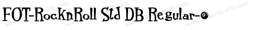 FOT-RocknRoll Std DB Regular字体转换
